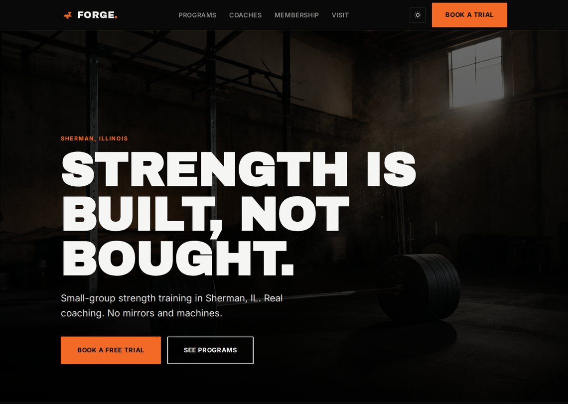 Homepage of the Forge Strength Studio preview site, showing massive white block type reading STRENGTH IS BUILT, NOT BOUGHT over a moody dark gym interior with an orange call-to-action button